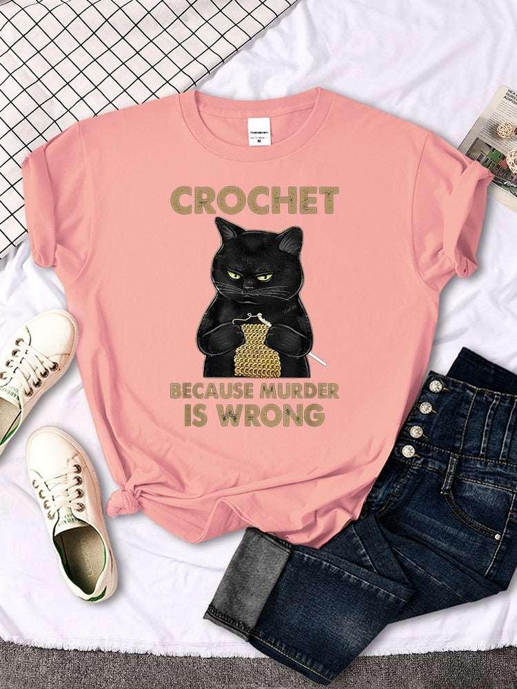 Crochet Because Murder Is Wrong T-Shirt for Women