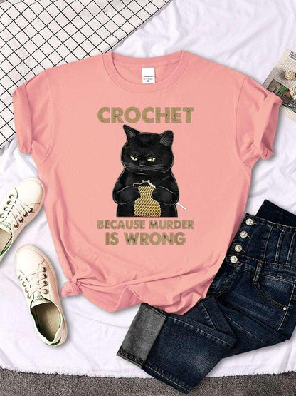 Crochet Because Murder Is Wrong T-Shirt for Women