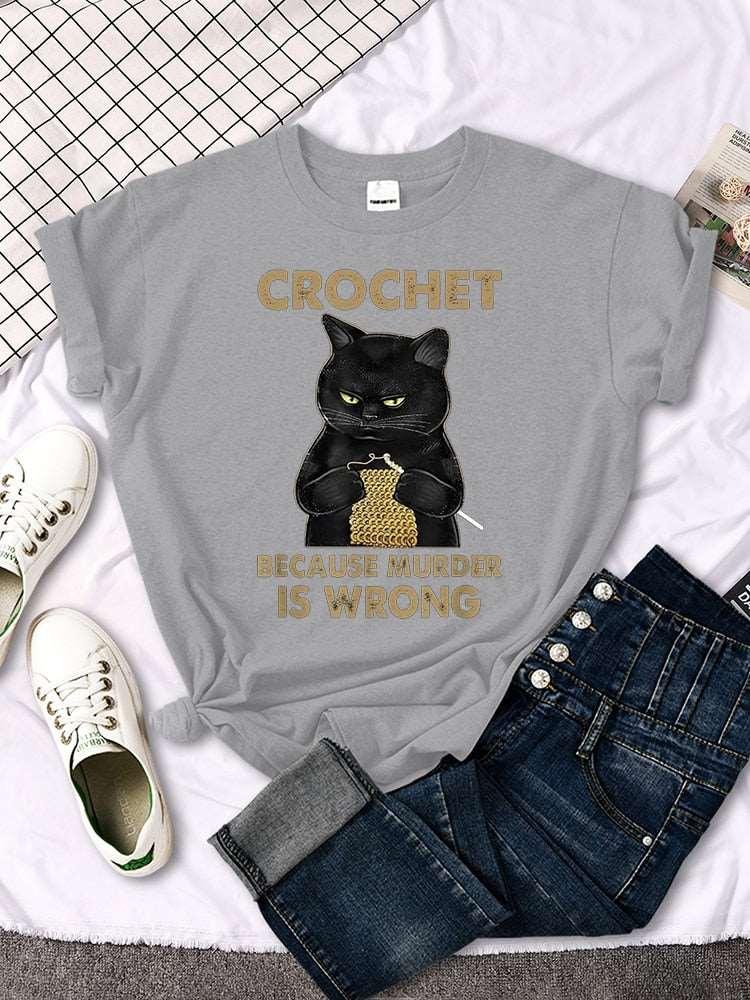 Crochet Because Murder Is Wrong T-Shirt for Women