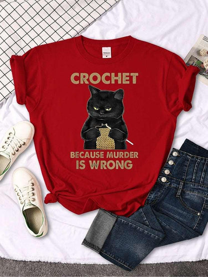Crochet Because Murder Is Wrong T-Shirt for Women