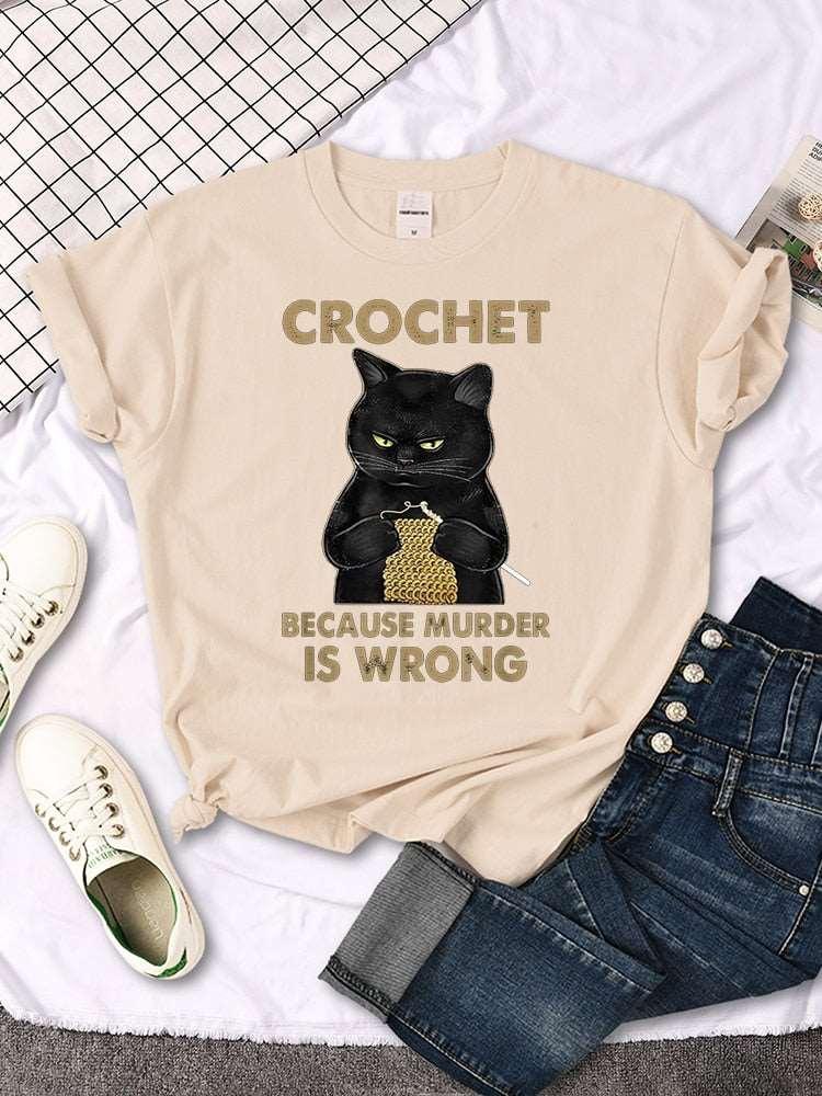 Crochet Because Murder Is Wrong T-Shirt for Women